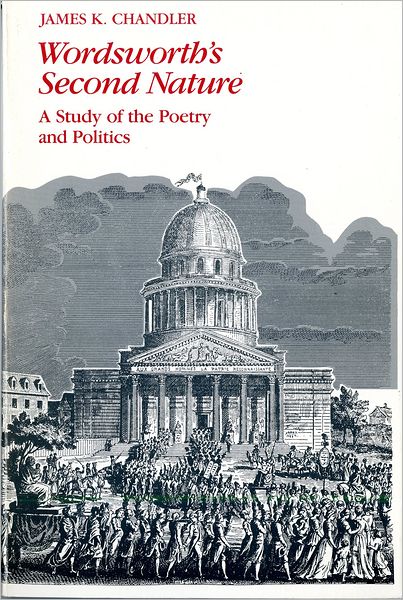 Cover for James Chandler · Wordsworth's Second Nature: A Study of the Poetry and Politics - Emersion: Emergent Village resources for communities of faith (Taschenbuch) (1984)