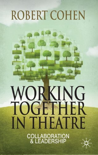 Cover for Robert Cohen · Working Together in Theatre: Collaboration and Leadership (Hardcover Book) (2010)