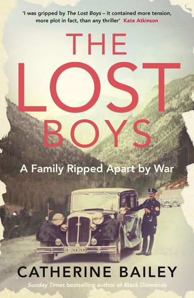 Cover for Catherine Bailey · The Lost Boys: A Family Ripped Apart by War (Hardcover Book) (2019)