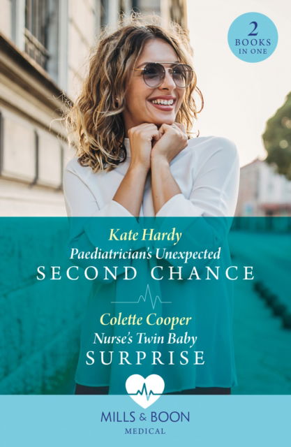 Paediatrician's Unexpected Second Chance / Nurse's Twin Baby Surprise: Paediatrician's Unexpected Second Chance / Nurse's Twin Baby Surprise - Kate Hardy - Books - HarperCollins Publishers - 9780263321814 - January 16, 2025