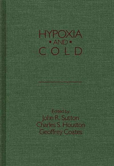 Cover for John R Sutton · Hypoxia and Cold (Hardcover bog) (1987)