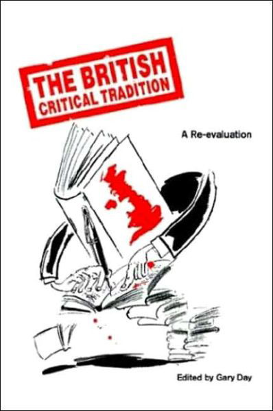 Cover for Gary Day · The British Critical Tradition: A Re-Evaluation - Insights (Gebundenes Buch) [1993 edition] (1993)