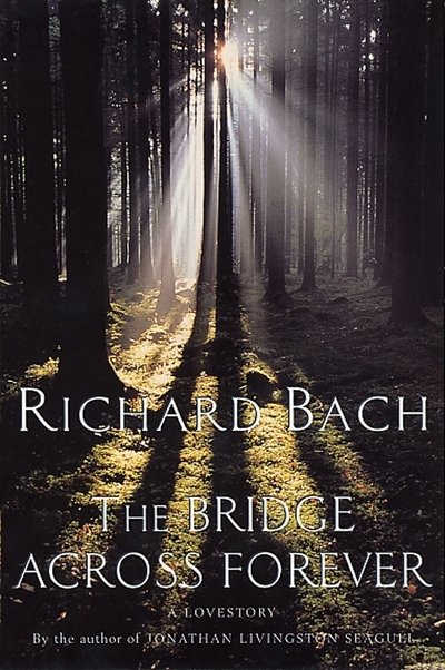 Cover for Richard Bach · Bridge Across Forever (N/A) (2001)