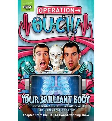 Operation Ouch: Your Brilliant Body: Book 1 - Operation Ouch - Dr Chris Van Tulleken - Bücher - Hachette Children's Group - 9780349001814 - 5. Juni 2014