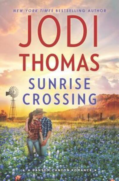 Cover for Jodi Thomas · Sunrise Crossing (Book) (2016)