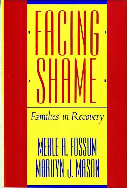 Cover for Merle A. Fossum · Facing Shame: Families in Recovery (Paperback Book) [2 Rev edition] (1989)