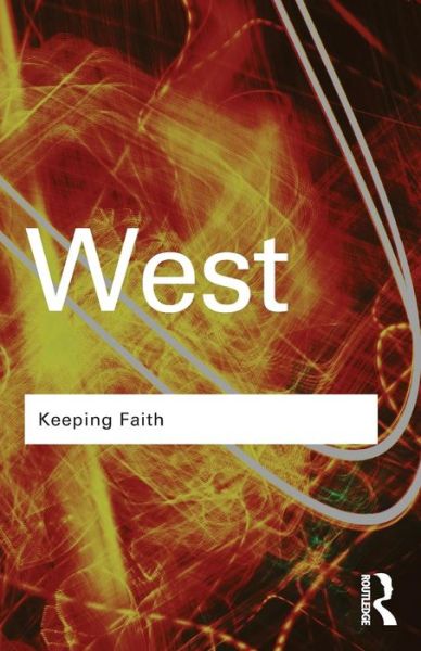 Keeping Faith: Philosophy and Race in America - Routledge Classics - Cornel West - Books - Taylor & Francis Ltd - 9780415964814 - September 11, 2008