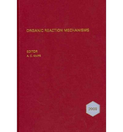 Cover for AC Knipe · Organic Reaction Mechanisms 2008: An annual survey covering the literature dated January to December 2008 - Organic Reaction Mechanisms (Hardcover bog) (2011)