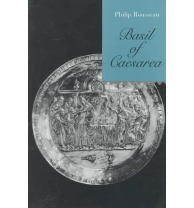 Cover for Philip Rousseau · Basil of Caesarea - Transformation of the Classical Heritage (Paperback Book) (1998)