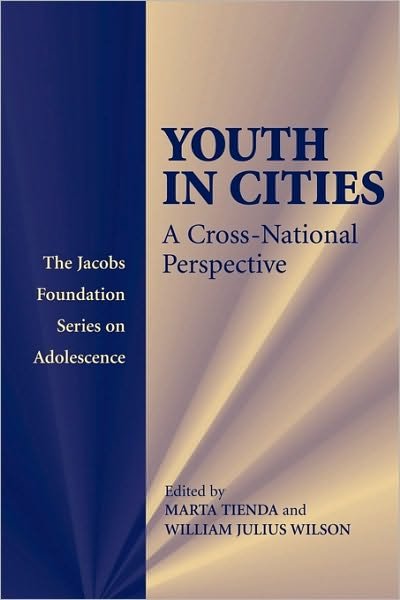 Cover for Marta Tienda · Youth in Cities: A Cross-National Perspective - The Jacobs Foundation Series on Adolescence (Paperback Book) (2002)