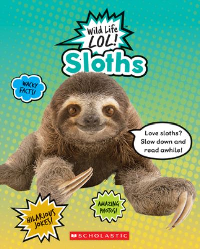 Cover for Lisa M. Herrington · Sloths (Wild Life LOL!) (Book) (2020)