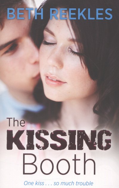 Cover for Beth Reekles · The Kissing Booth (Paperback Book) (2013)