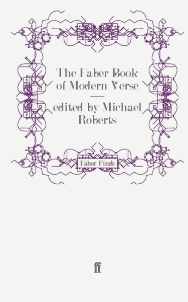 Cover for Michael Roberts · The Faber Book of Modern Verse (Pocketbok) [Main edition] (2009)