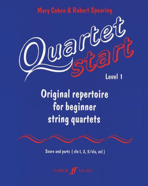 Quartetstart : Original Repertoire for Beginner String Quartets, Score & Parts - Mary Cohen - Książki - FABER & FABER - 9780571518814 - 2003