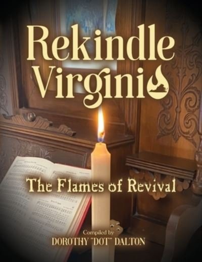 Cover for Dot Dalton · Rekindle Virginia: The Flames of Revival (Paperback Bog) (2021)