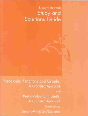 Cover for Larson · Study and Solutions Guide for Larson / Hostetler / Edwards Precalculus Functions and Graphs: A Graphing Approach, 4th (Paperback Book) [4th edition] (2004)