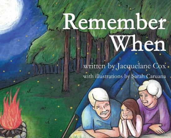 Cover for Jacquelane Cox · Remember When (Hardcover Book) (2019)