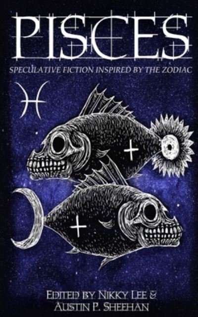 Cover for Aiki Flinthart · Pisces: Speculative Fiction Inspired by the Zodiac - Zodiac (Pocketbok) (2020)