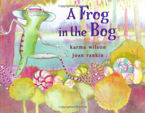 A Frog in the Bog - Karma Wilson - Książki - Margaret K. McElderry Books - 9780689840814 - 1 września 2003