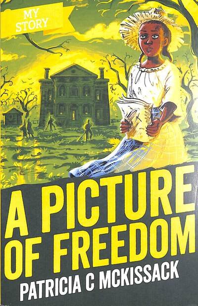 Cover for Patricia C McKissack · A Picture of Freedom - My Story (Taschenbuch) (2020)