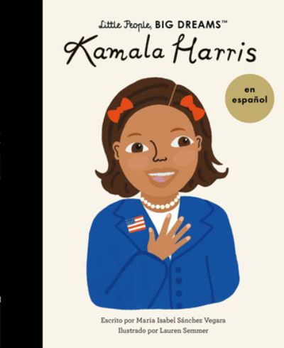 Kamala Harris - Maria Isabel Sanchez Vegara - Books - Quarto Publishing Group UK - 9780711284814 - May 2, 2023