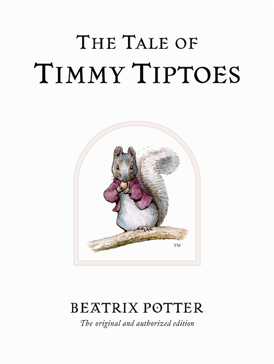 Cover for Beatrix Potter · The Tale of Timmy Tiptoes: The original and authorized edition - Beatrix Potter Originals (Gebundenes Buch) (2002)