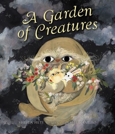 Cover for Sheila Heti · Garden of Creatures (Buch) (2022)