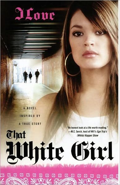Cover for Jlove · That White Girl: a Novel (Paperback Book) (2007)