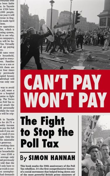 Cover for Simon Hannah · Can't Pay, Won't Pay: The Fight to Stop the Poll Tax (Paperback Book) (2020)