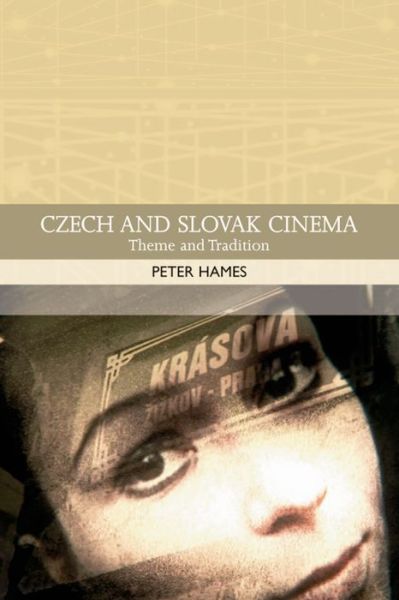 Cover for Peter Hames · Czech and Slovak Cinema: Theme and Tradition (Hardcover Book) (2009)