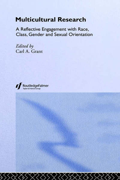 Cover for Carl a Grant · Multicultural Research: Race, Class, Gender and Sexual Orientation (Hardcover Book) (1998)