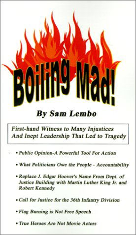 Boiling Mad! - Sam Lembo - Livros - AuthorHouse - 9780759622814 - 1 de maio de 2001