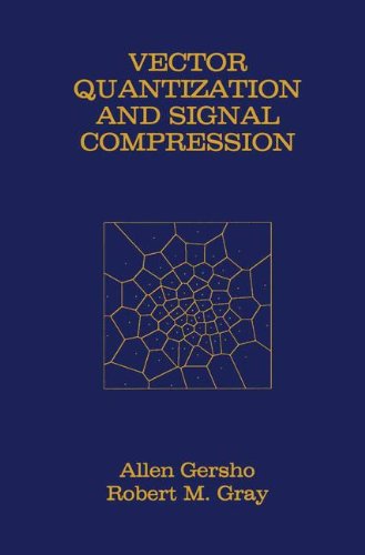 Allen Gersho · Vector Quantization and Signal Compression - The Springer International Series in Engineering and Computer Science (Hardcover Book) [1992 edition] (1991)