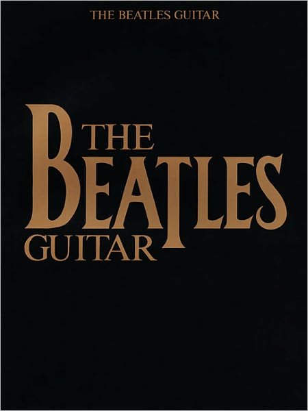 The Beatles Guitar - The Beatles - Boeken - Hal Leonard Corporation - 9780793505814 - 1 mei 2001