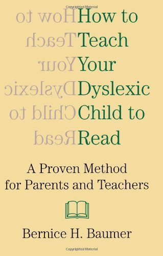 Cover for Bernice H. Baumer · How to Teach Your Dyslexic Child to Read: a Proven Method for Parents and Teachers (Paperback Book) [Carol Publishing Group Ed edition] (1998)