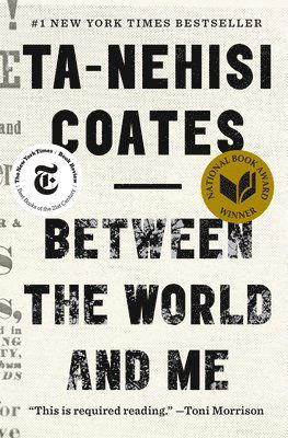 Cover for Ta-Nehisi Coates · Between The World And Me (Book) (2025)