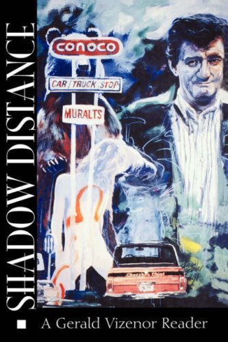 Cover for Gerald A. Vizenor · Shadow Distance (Paperback Book) [1st edition] (1994)