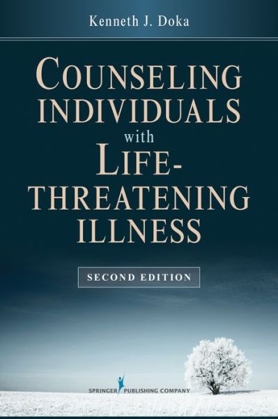 Cover for Kenneth J. Doka · Counseling Individuals with Life Threatening Illness (Taschenbuch) (2013)