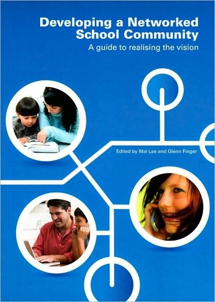 Cover for Mal Lee · Developing a Networked School Community: A guide to realising the vision (Paperback Book) (2010)