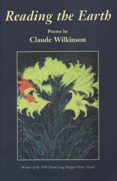 Cover for Claude Wilkinson · Reading the Earth - Lotus Poetry S. (Paperback Book) (1998)