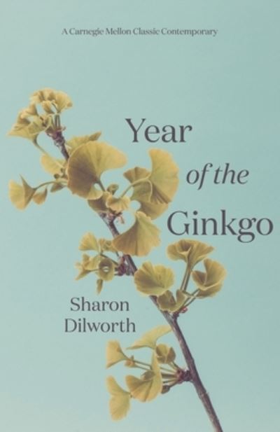 Cover for Sharon Dilworth · Year of the Ginkgo (Paperback Book) (2022)