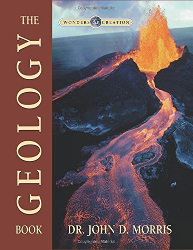 Cover for John D Morris · The Geology Book (Wonders of Creation) (Hardcover Book) (2000)