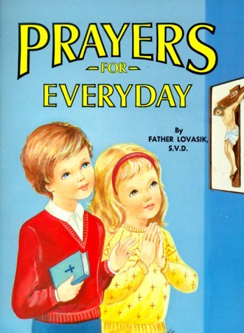 Prayers for Everyday - Lawrence G. Lovasik - Books - Catholic Book Publishing Corp - 9780899423814 - 1983