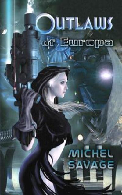 Cover for Michel Savage · Outlaws of Europa (Paperback Book) (2003)