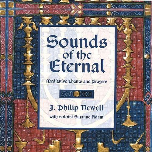 Cover for J. Philip Newell · Sounds of the Eternal: Meditative Chants &amp; Prayers (CD) (2006)