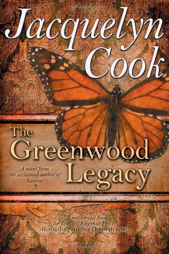 The Greenwood Legacy - Jacquelyn Cook - Libros - Bell Bridge Books - 9780984125814 - 15 de septiembre de 2009