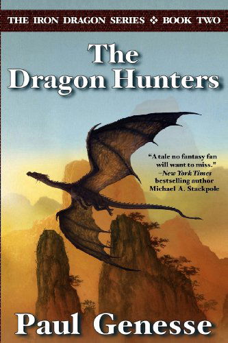 Cover for Paul Genesse · The Dragon Hunters: Book Two of the Iron Dragon Series (Taschenbuch) (2012)