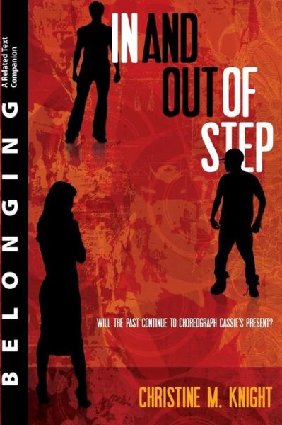 Cover for Christine M Knight · Belonging: a Related Text Companion: 'in and out of Step': Analysis of  'in and out of Step' (Paperback Book) (2013)