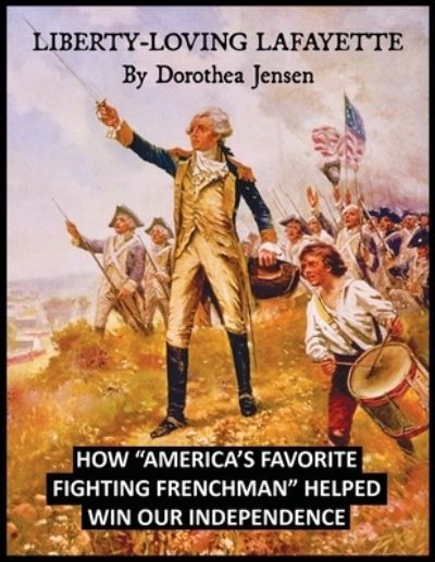 Cover for Dorothea Jensen · Liberty-Loving Lafayette (Paperback Book) (2020)