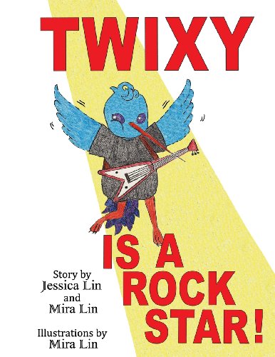 Cover for Mira Lin · Twixy is a Rock Star (Paperback Book) (2014)